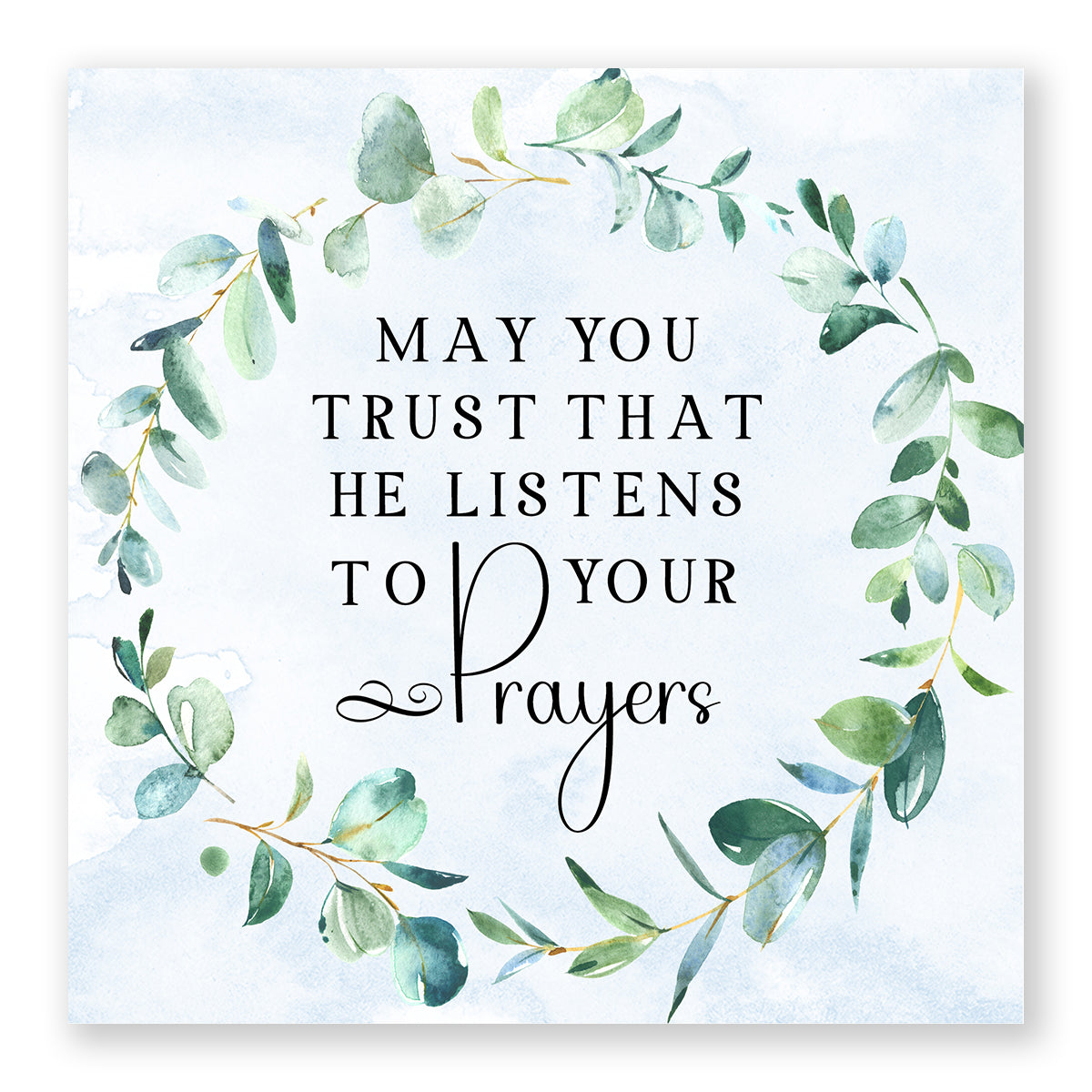 He Listens - Mini Print