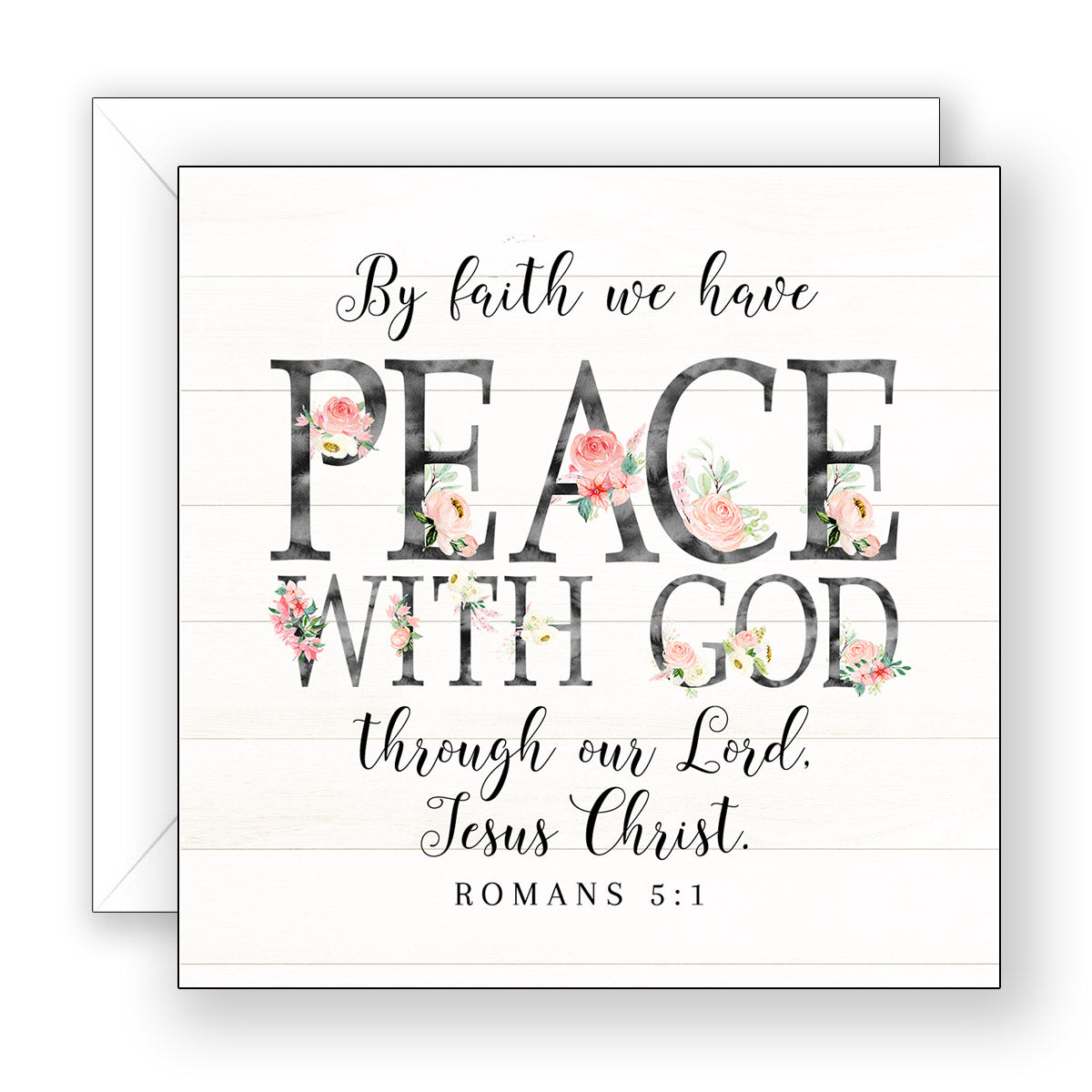 By Faith We Have (Romans 5:1) - Encouragement Card