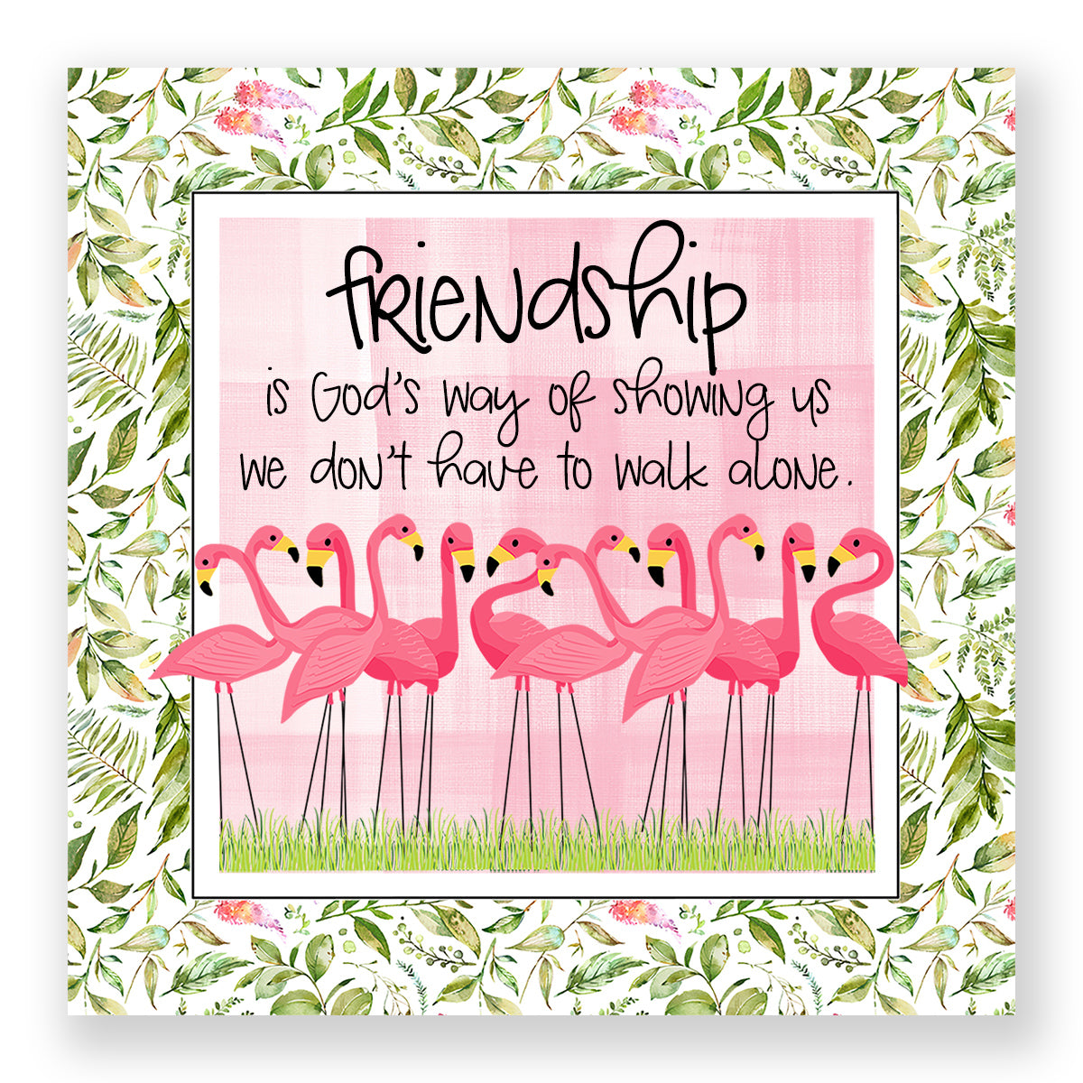 Friendship Is God's Way - Frameable Print