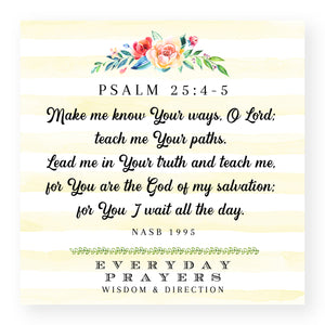 Make Me Know Your Ways (Psalm 25: 4-5) - Mini Print