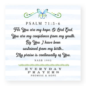 You Are My Hope (Psalm 71:5-6) - Mini Print